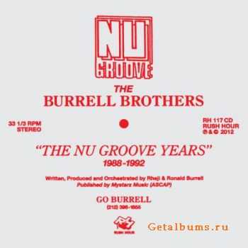 VA - The Burrell Brothers: The Nu Groove Years 1988-1992 (2012)