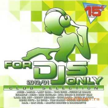 VA - For Djs Only 2012/01 - Club Selection (2012)