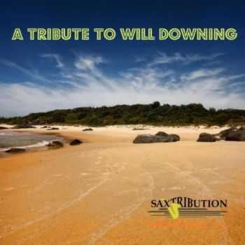 Saxtribution - A Tribute to Will Downing (2012)