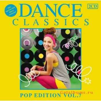 VA - Dance Classics Pop Edition Vol.7 (2012) VA - Dance Classics Pop Edition Vol.7 (2012)