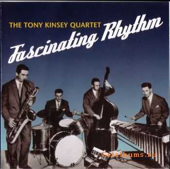 Tony Kinsey - Fasinating Rhythm 1955-56 (2006)