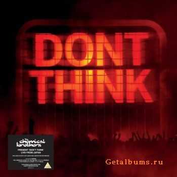 The Chemical Brothers - Dont Think (2012)