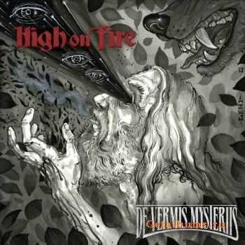 High On Fire - De Vermis Mysteriis (2012) High On Fire - De Vermis Mysteriis (2012)