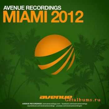 VA - Miami 2012 Avenue Recordings (2012)