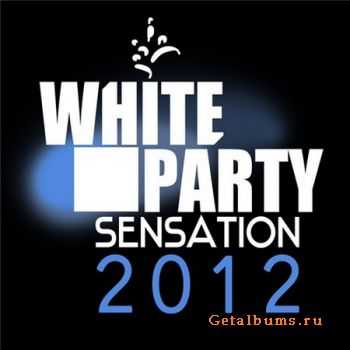 VA - White Party Sensation 2012 (2012)