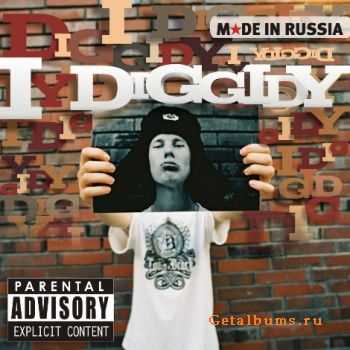 I Diggidy - Made In Russia I Diggidy - Made In Russia