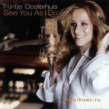 Trijntje Oosterhuis - See You As I Do (2005) Trijntje Oosterhuis - See You As I Do (2005)