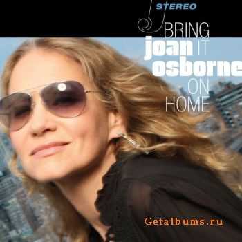 Joan Osborne  Bring It On Home [Deluxe Version] (2012)