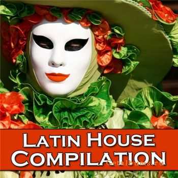 VA - Latin House Compilation (2011)