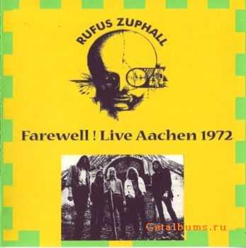 Rufus Zuphall - Farewell! Live Aachen (1972) Lossless