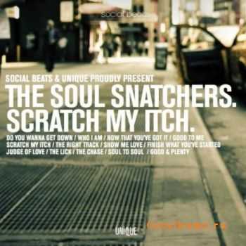 The Soul Snatchers - Scratch My Itch (2012)