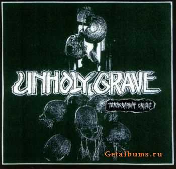 Unholy Grave - Terroraging Crisis (2006) Unholy Grave - Terroraging Crisis (2006)