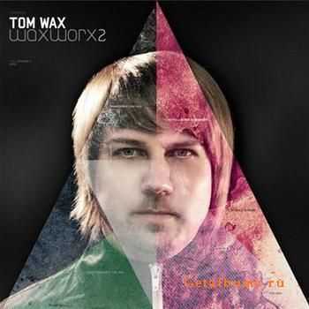 Tom Wax  WaxWorx 2 (2012)