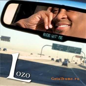 Lozo - Ride Wit' Me (2012) Lozo - Ride Wit' Me (2012)