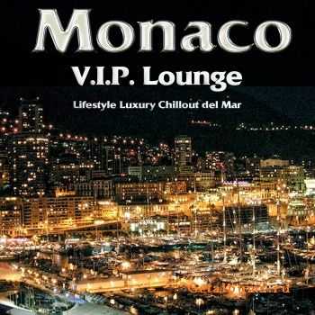 VA - Monaco VIP Lounge (Luxury Lifestyle Chillout Del Mar)(2012)