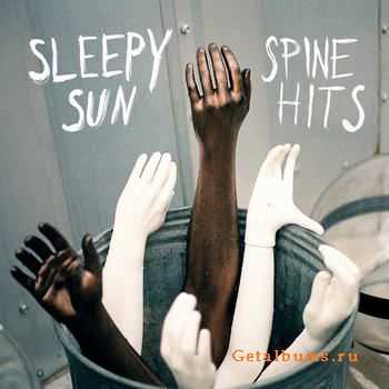 Sleepy Sun - Spine Hits (2012)