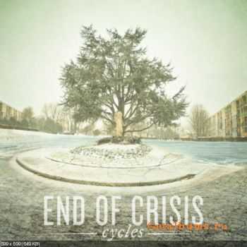 End Of Crisis - Cycles (2012)