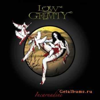 Low Gravity - Incarnadine (2012)