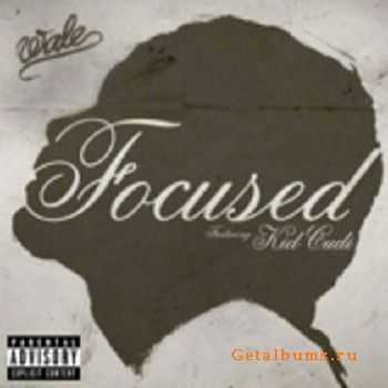 Wale – Focused (2012) Wale – Focused (2012)