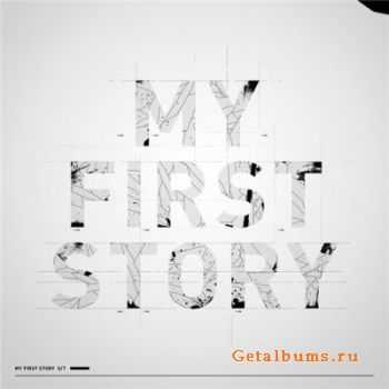My First Story - My First Story (2012) My First Story - My First Story (2012)