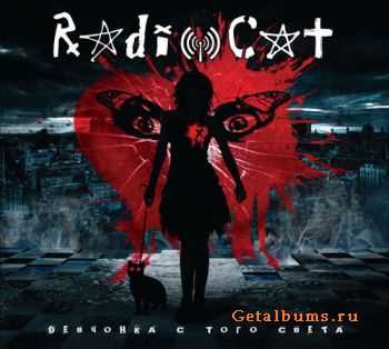 RadioCat - Девчонка С Того Света (2012) RadioCat - Девчонка С Того Света (2012)