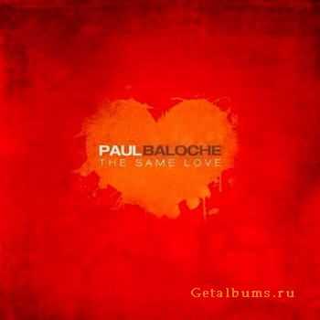 Paul Baloche - The Same Love (2012)