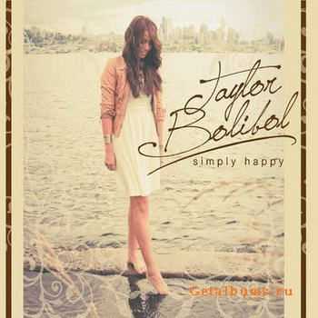 Taylor Bolibol - Simply Happy (2012) Taylor Bolibol - Simply Happy (2012)