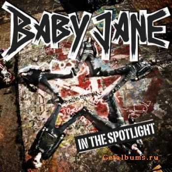 Baby Jane - In The Spotlight (2012) Baby Jane - In The Spotlight (2012)