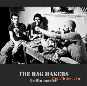 The Bag Makers - Single Coffin master (2012)