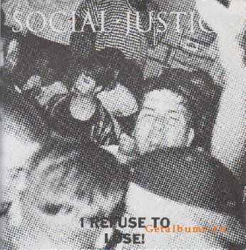 Social Justice - I Refuse To Lose (1992)