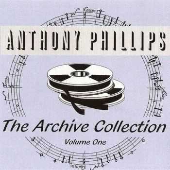 Anthony Phillips - Archive Collection Volume I (1998)