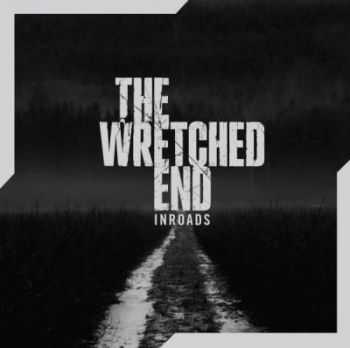 The Wretched End - Inroads (2012)