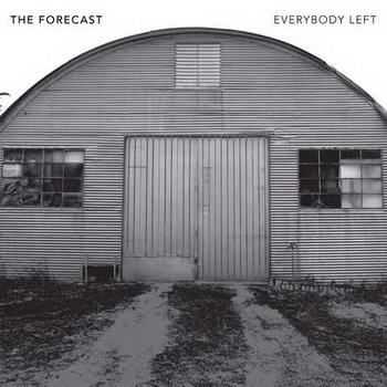 The Forecast - Everybody Left (2012) The Forecast - Everybody Left (2012)