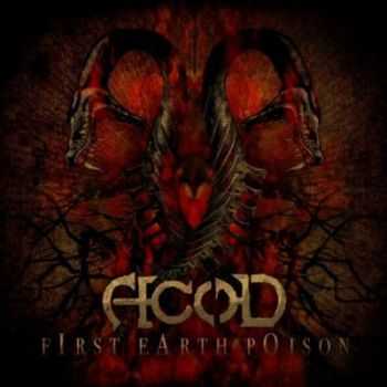 A.C.O.D - First Earth Poison (2011) A.C.O.D - First Earth Poison (2011)