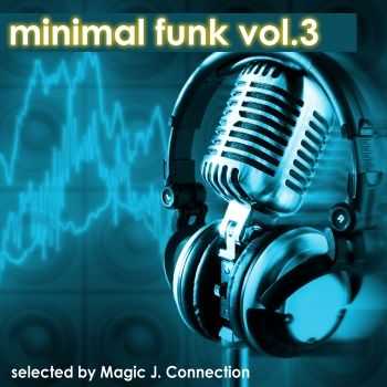 VA - Minimal Funk Vol 3 (2012) VA - Minimal Funk Vol 3 (2012)