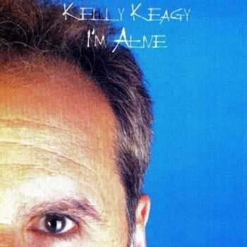Kelly Keagy  - I'm Alive  (2007)