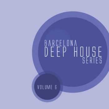 VA - Barcelona Deep House Series Vol.06 (2012)