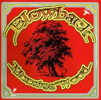 Blowback - Morning Wood (2008) Blowback - Morning Wood (2008)