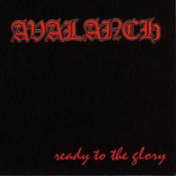 Avalanch - Ready To The Glory (1993)