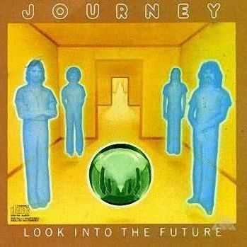 Journey - Look Into The Future (1976)