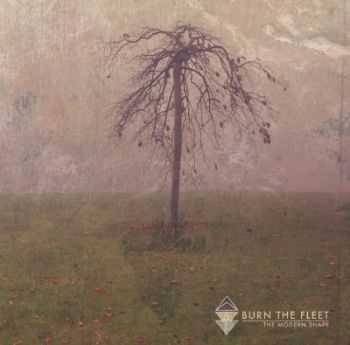 Burn The Fleet - The Modern Shape (2012) Burn The Fleet - The Modern Shape (2012)