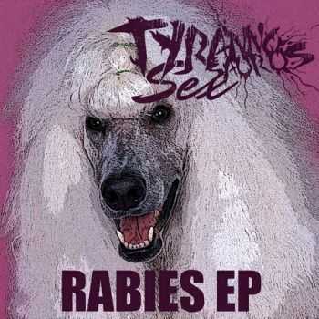 Tyrannosaurus Sex - Rabies (EP) (2011)