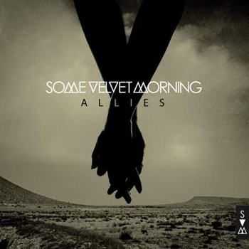 Some Velvet Morning - Allies (2012) Some Velvet Morning - Allies (2012)