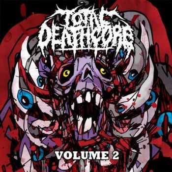 V/A - Total Deathcore Volume 2 (2012) V/A - Total Deathcore Volume 2 (2012)