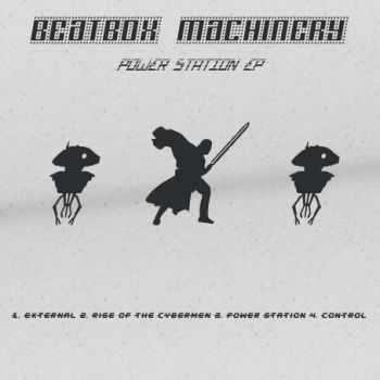 Beatbox Machinery - Power Station (EP) (2012)