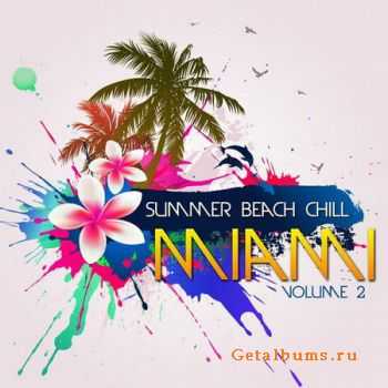 VA - Summer Beach Chill Miami Vol. 2 (2012)