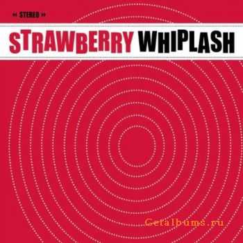Strawberry Whiplash - Hits In The Car (2012)