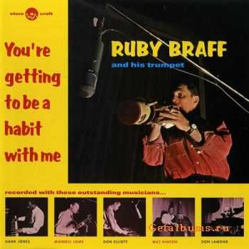 Ruby Braff - You're Getting To Be A Habit With Me (1961)