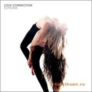 Love Connection - Euphoria (2012)