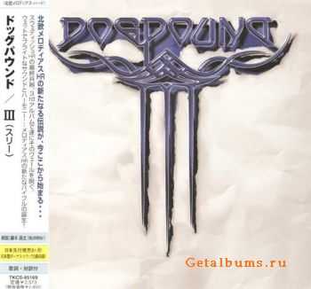 Dogpound - III {Japanese Edition} (2007)